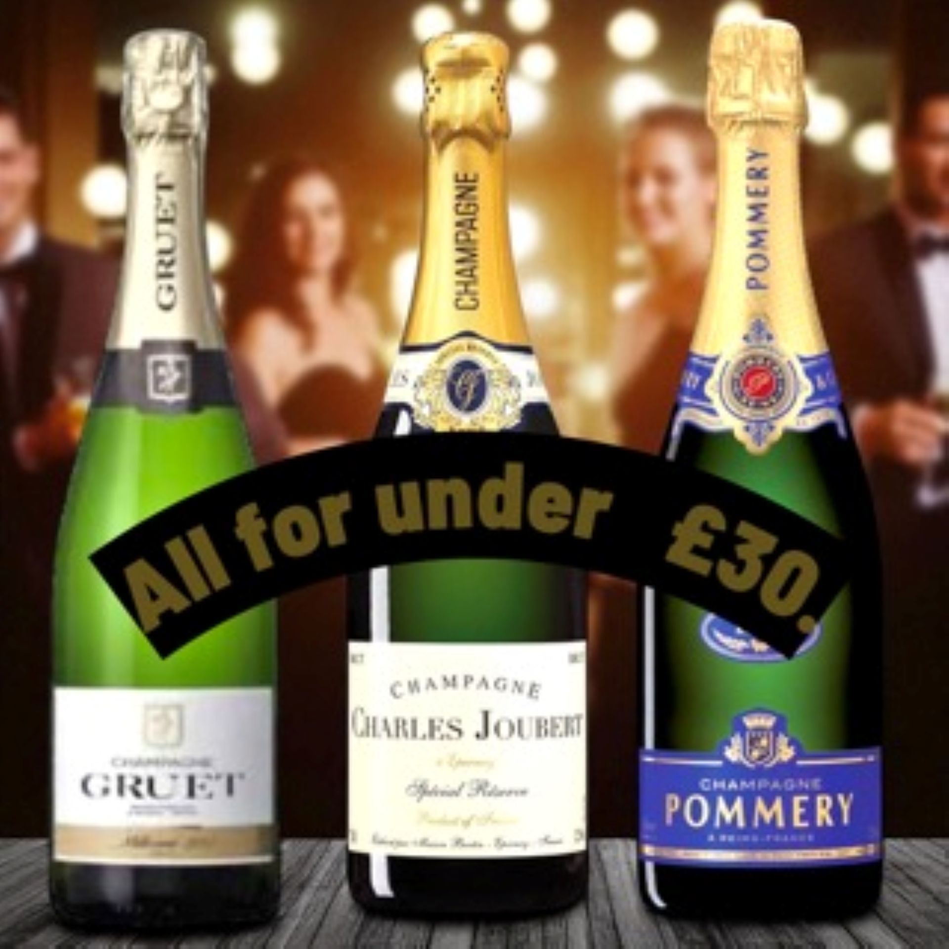 Three champagne bottles under £30 offer.